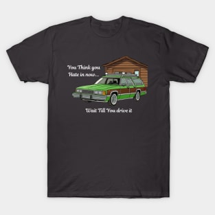 You think You Hate It Now..Wait till you Drive it Retro 80's Tee T-Shirt